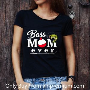 Great Fishing Bass Mom Ever shirt 2