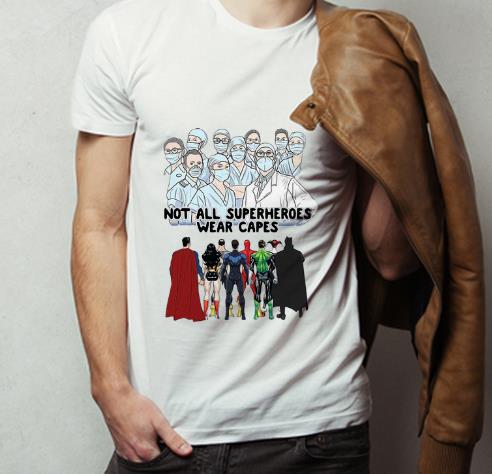 Hot Not All Superheroes Wear Capes Nurses We Fight What You Fear shirt 4 - Hot Not All Superheroes Wear Capes Nurses We Fight What You Fear shirt