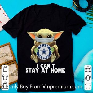 Official Star Wars Baby Yoda Mask Dallas Cowboys I Can’t Stay At Home shirt