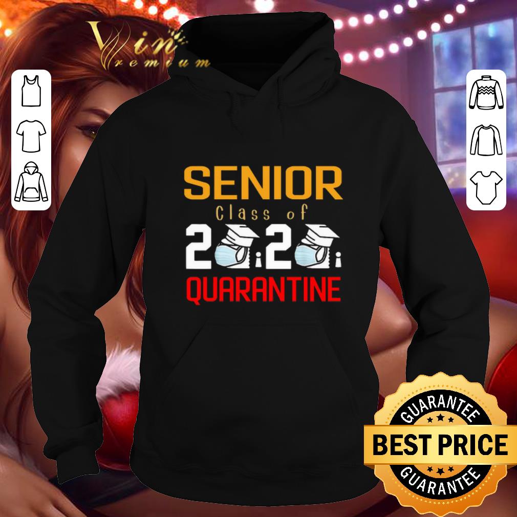 Original Senior Class of 2020 Quarantine Graduation Classic shirt 4 - Original Senior Class of 2020 Quarantine Graduation Classic shirt