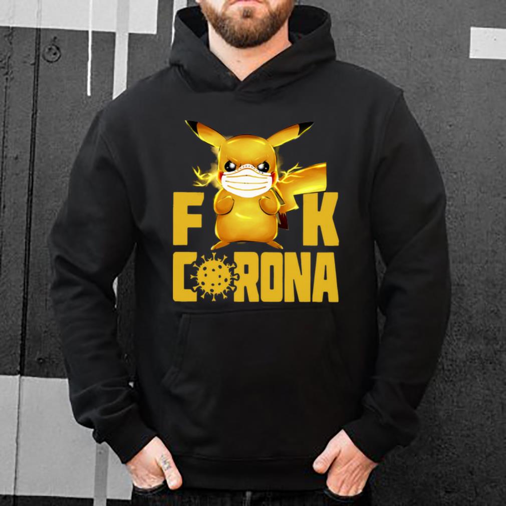 Premium Pikachu Fuck Corona Covid 19 shirt 4 - Premium Pikachu Fuck Corona Covid-19 shirt