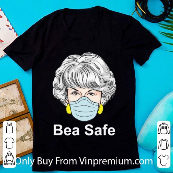 Top Bea Safe Corona Golden Girls Dorothy shirt