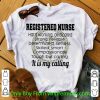 Top Registered Nurse Hard Working It Is My Calling shirt