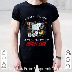 Premium Snoopy And Woodstock Stay Home And Listen To Motley Crue shirt