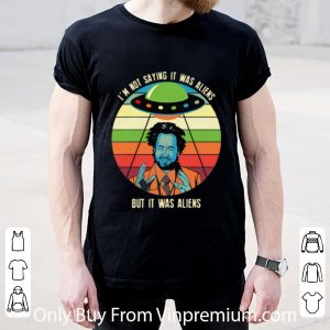 Top Vintage Giorgio A Tsoukalos I’m Not Saying It Was Aliens But It Was Aliens shirt