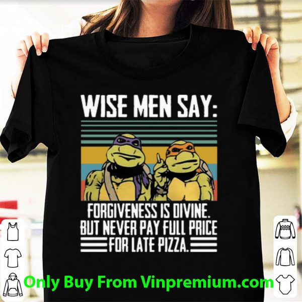 Hot Forgiveness Is Divine But Never Pay Full Price For Late Pizza shirt