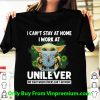 Official Baby Yoda I Can't Stay At Home I Work At Unilever Coronavirus shirt