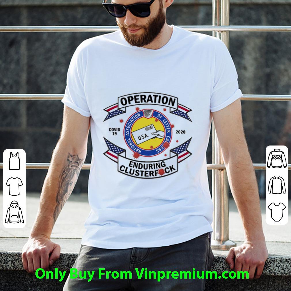 Great National Association Of Letter Carriers Operation Covid-19 2020 shirt