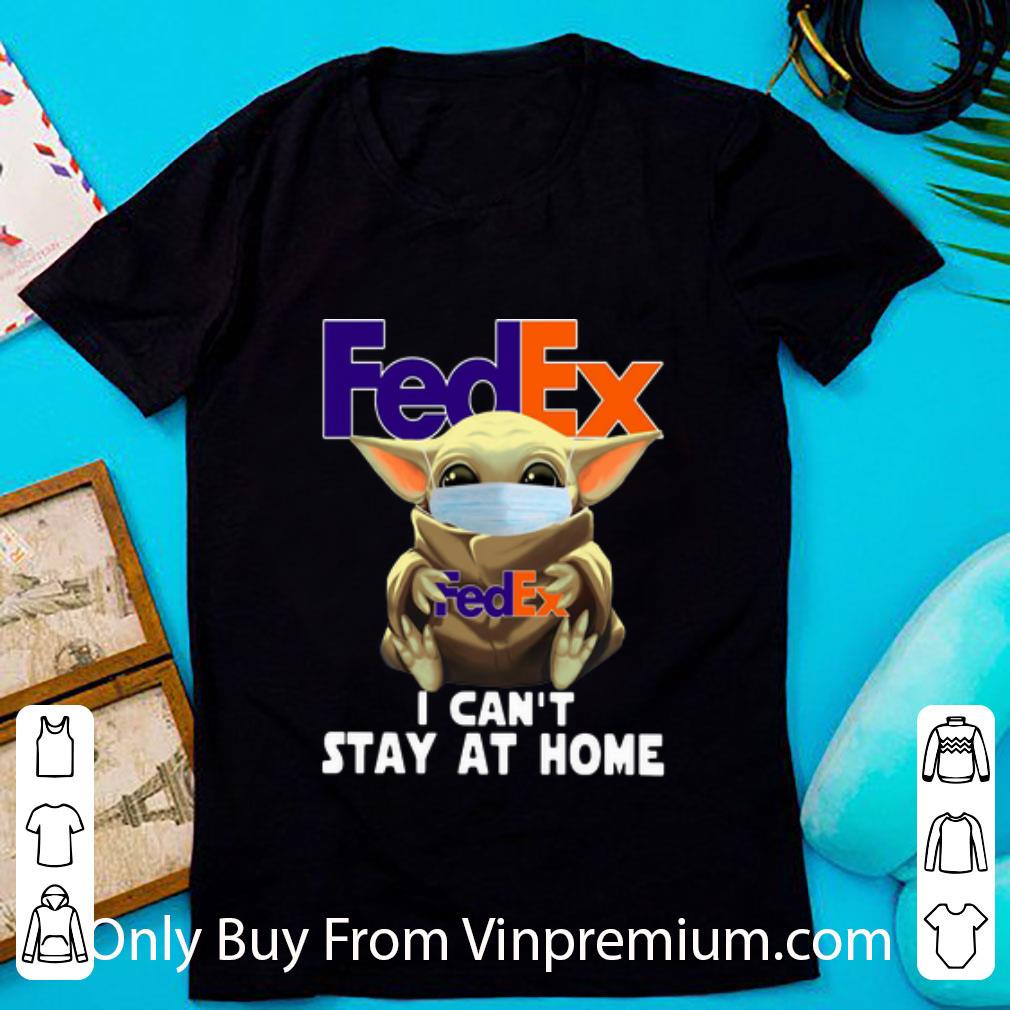 Original Star Wars Baby Yoda Face Mask Hug FedEx I Can’t Stay At Home shirt