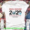 Premium Dental Assistant 2020 The Year When Shit Got Real Covid-19 shirt