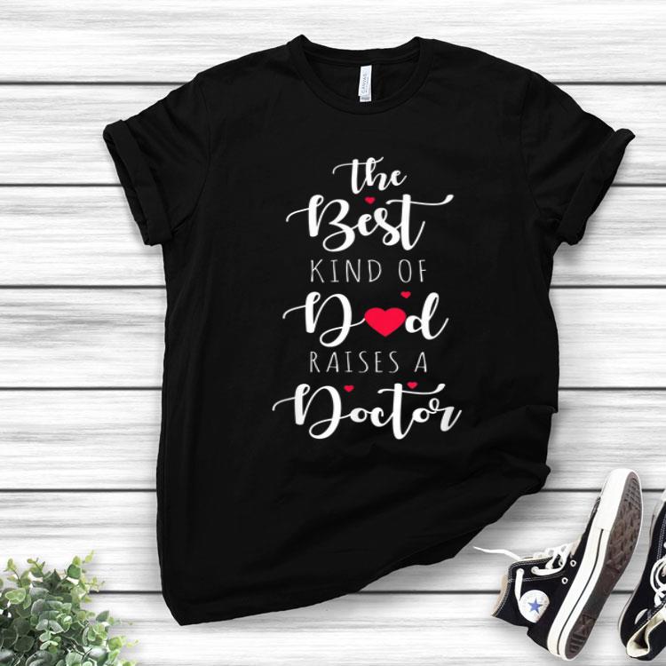 Best Kind of Dad The Cute Doctor Dad Shirt