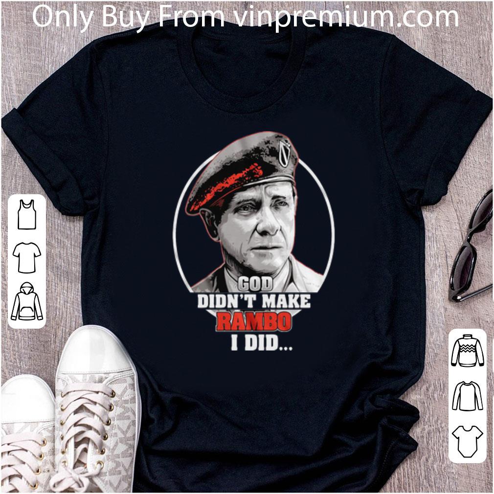 Hot Richard Crenna God Didn’t Make Rambo I Did shirt