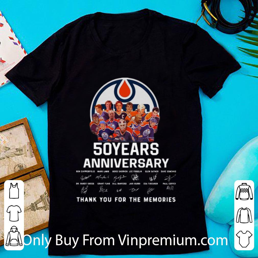 Nice Edmonton Oilers 50 Years Anniversary Thank You For The Memories shirt