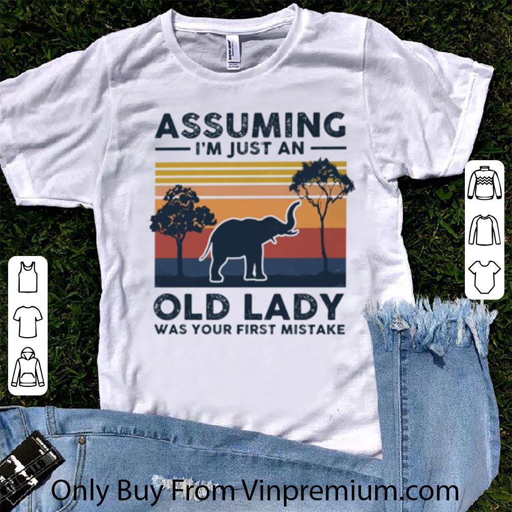 Premium Vintage Elephant Assuming I’m Just An Old Lady Was Your First Mistake shirt