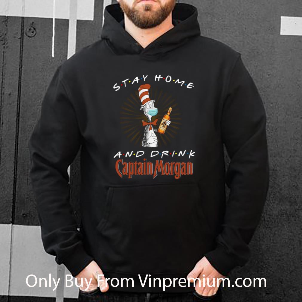 318c48ba hot dr seuss stay home and drink captain morgan covid 19 shirt 4 - Hot Dr. Seuss Stay Home And Drink Captain Morgan Covid-19 shirt