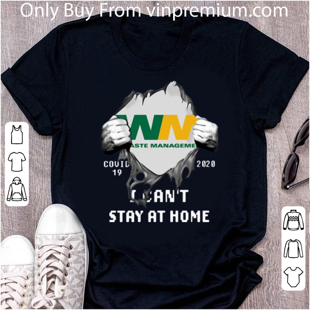 Original Waste Management Covid-19 2020 I Can’t Stay At Home Blood Inside Me shirt