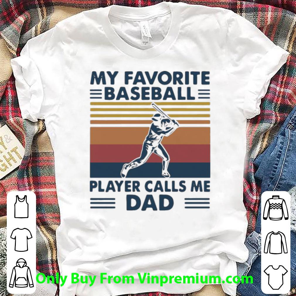Official Vintage My Favorite Baseball Player Calls Me Dad Father's Day shirt