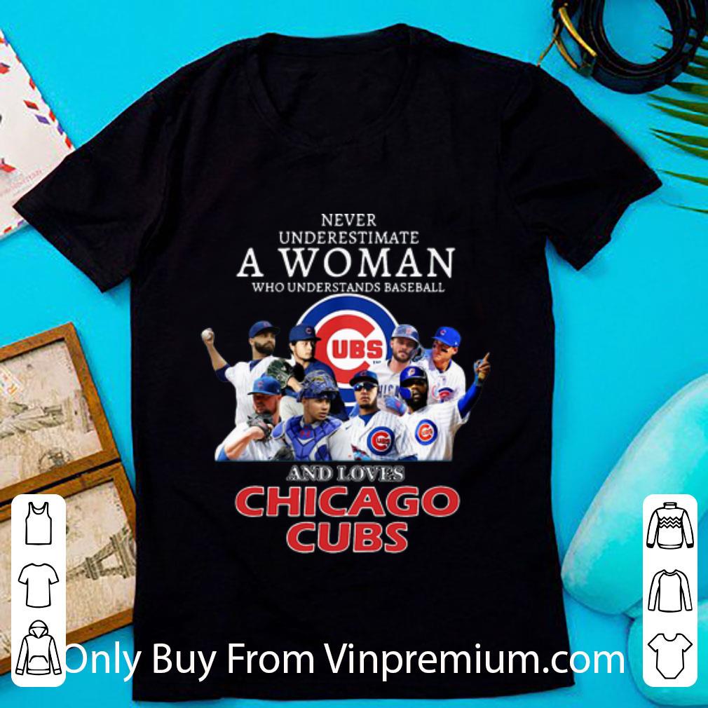 Nice Never Underestimate A Woman Who Understands Baseball And Loves Chicago Cubs shirt