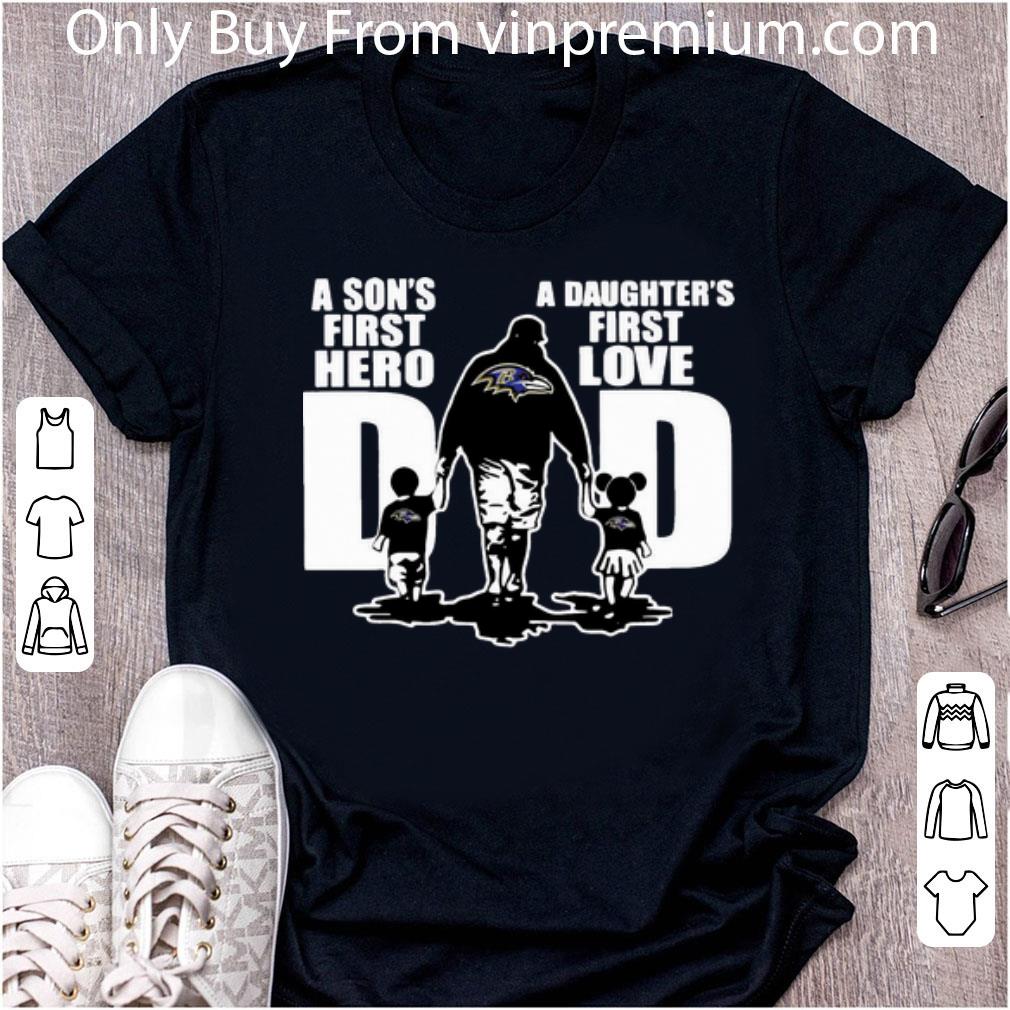 Original Baltimore Ravens Dad A Son's First Hero A Daughter's First Love shirt