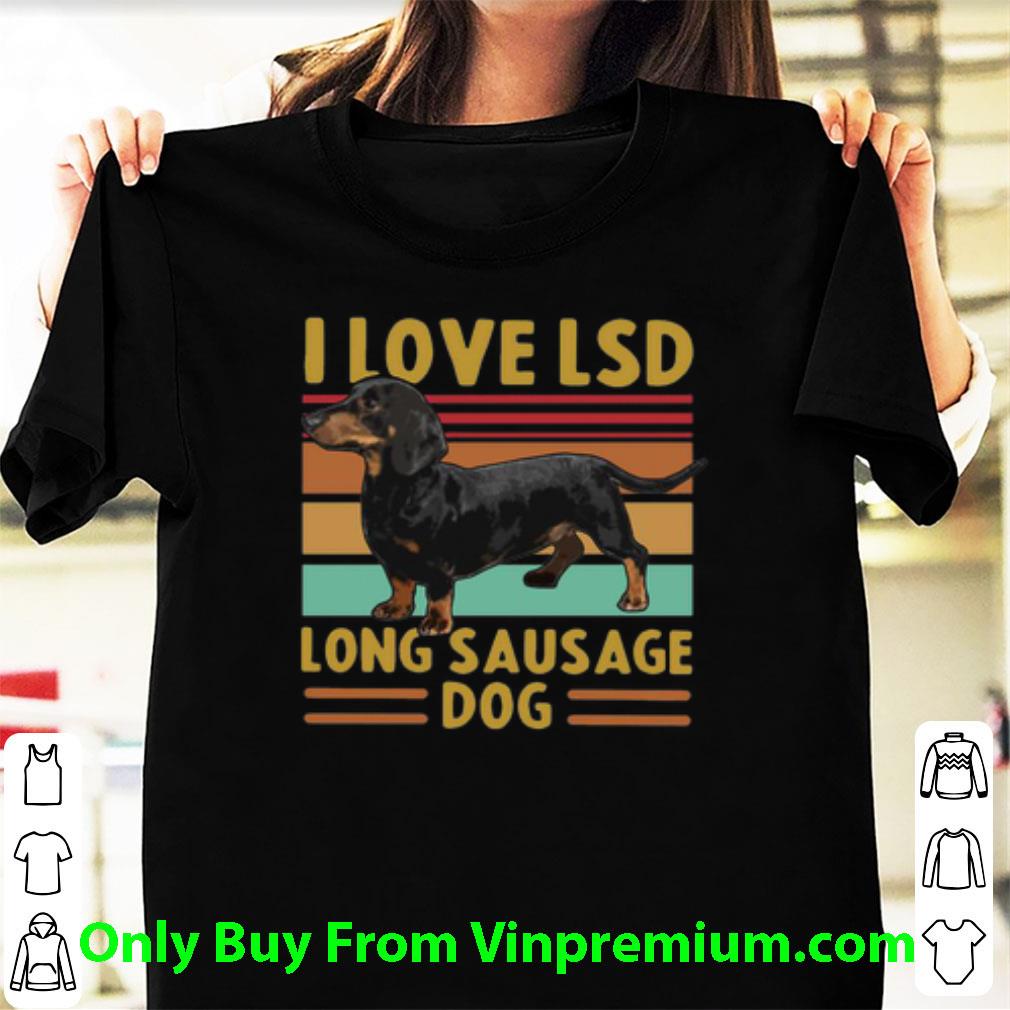 Hot Vintage Dachshund I Love LSD Long Sausage Dog shirt