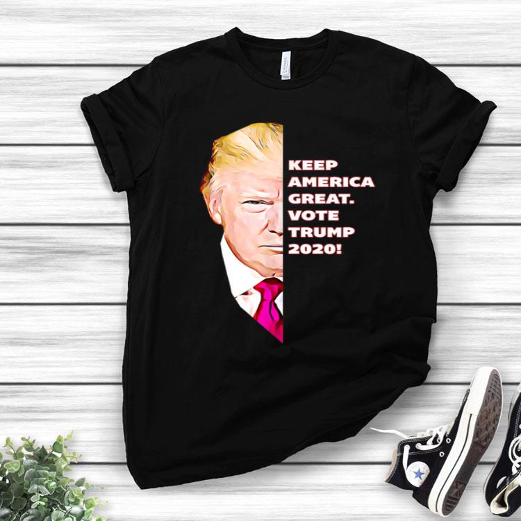 Keep America Great Vote Trump 2020 Donald Trump Face KAG Shirt