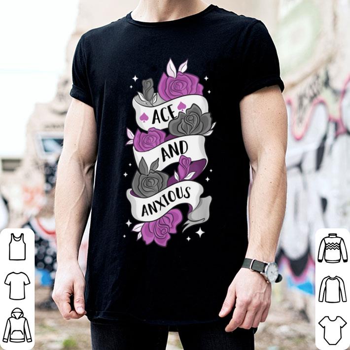 Ace And Anxious LGBTQ Pride Roses Asexual Shirt