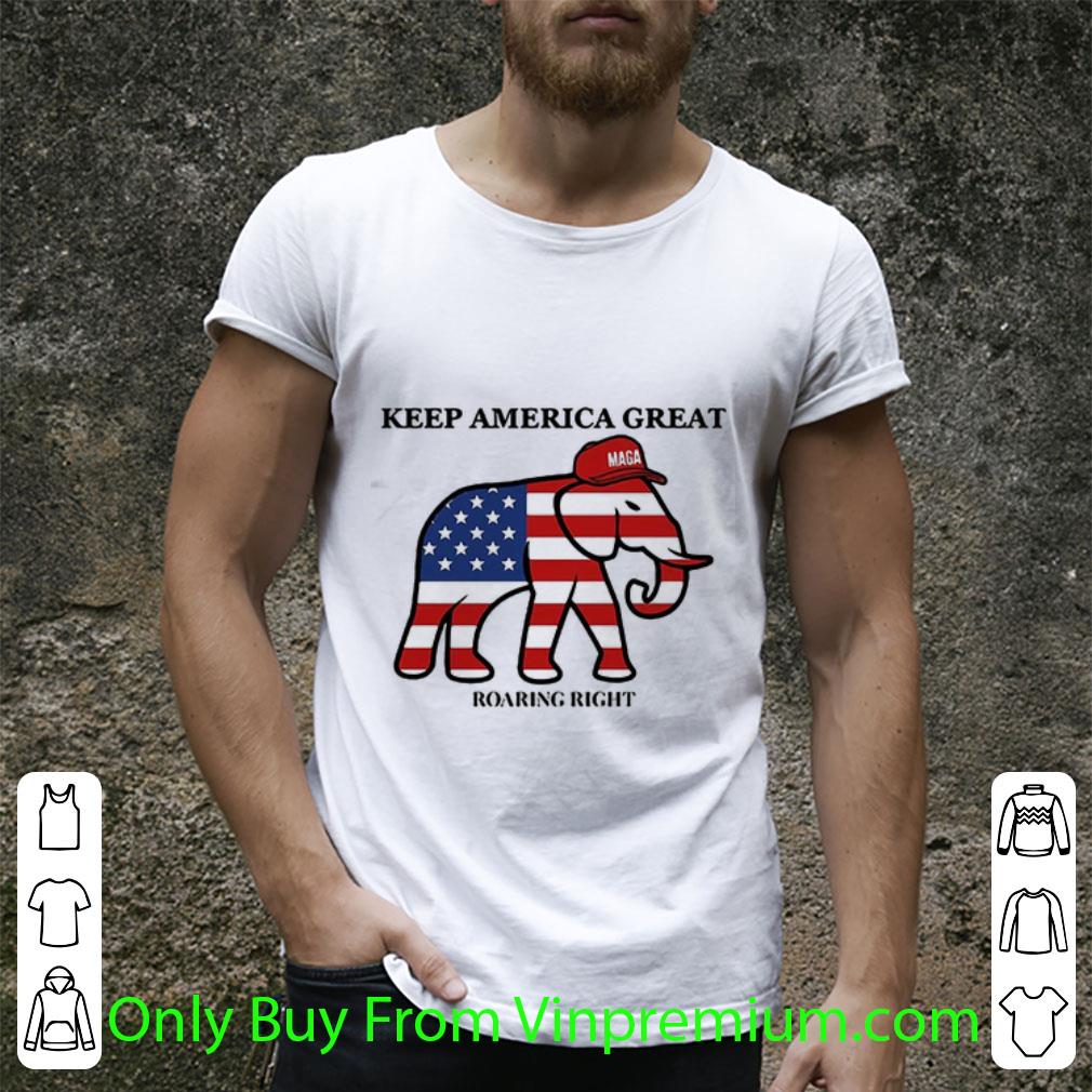 Great Elephant Maga Keep America Great Roaring Right American Flag shirt