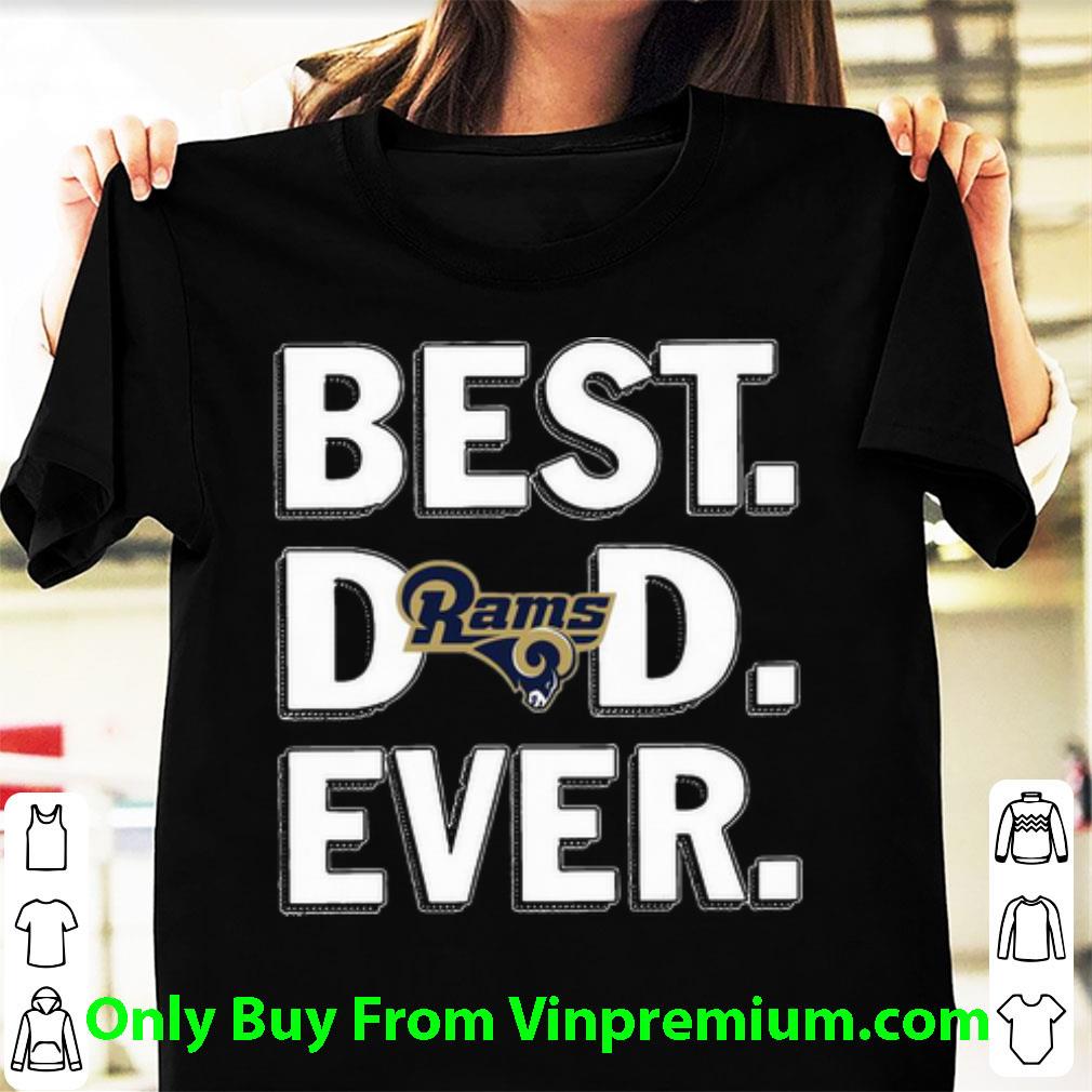 Top Los Angeles Rams Best Dad Ever Happy Father's Day shirt