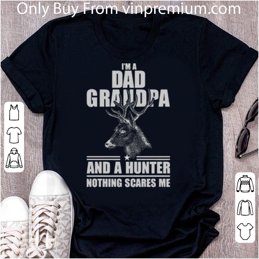 Premium I'm A Dad Grandpa And A Hunter Nothing Scares Me Father's Day shirt