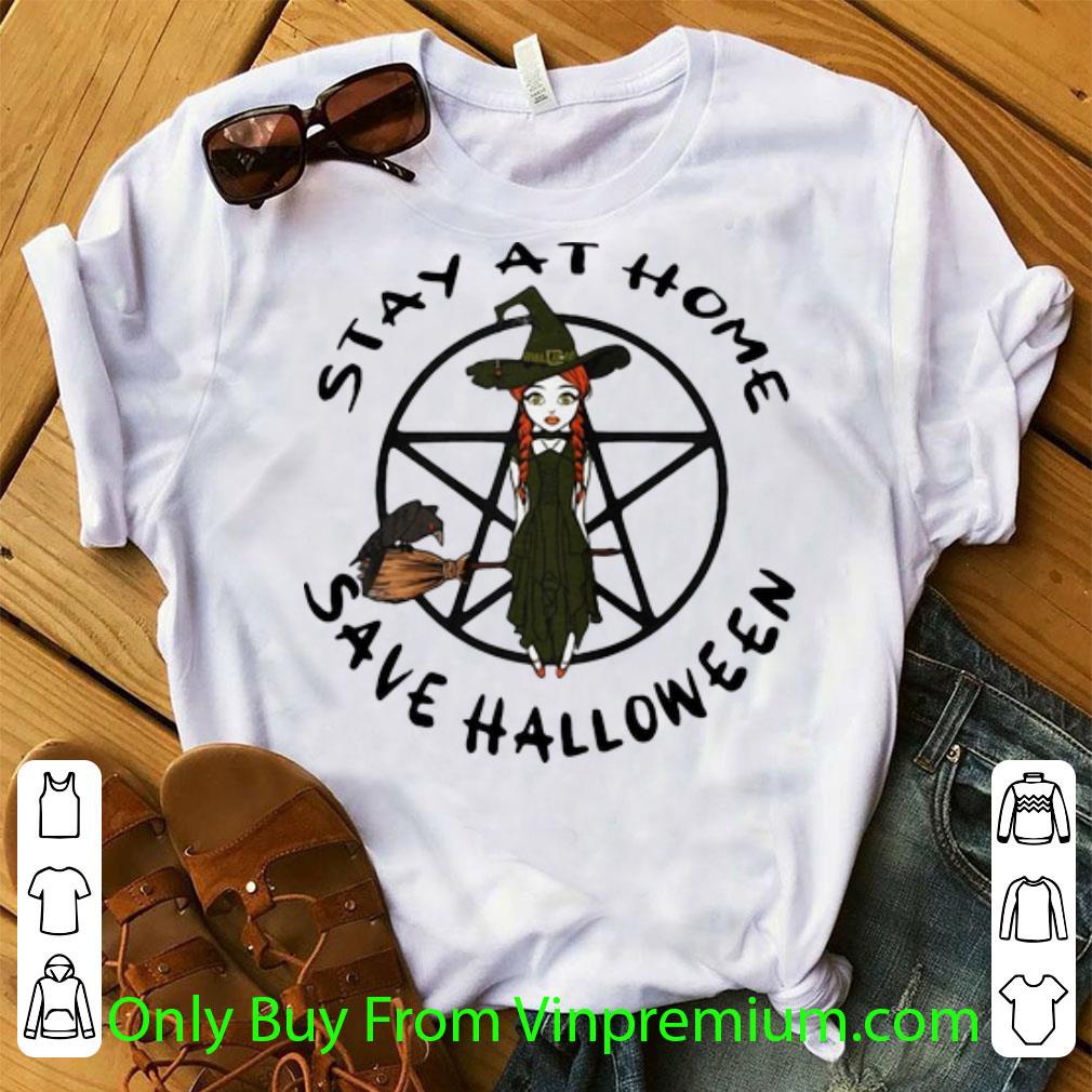 Top Witch Stay At Home Save Halloween shirt
