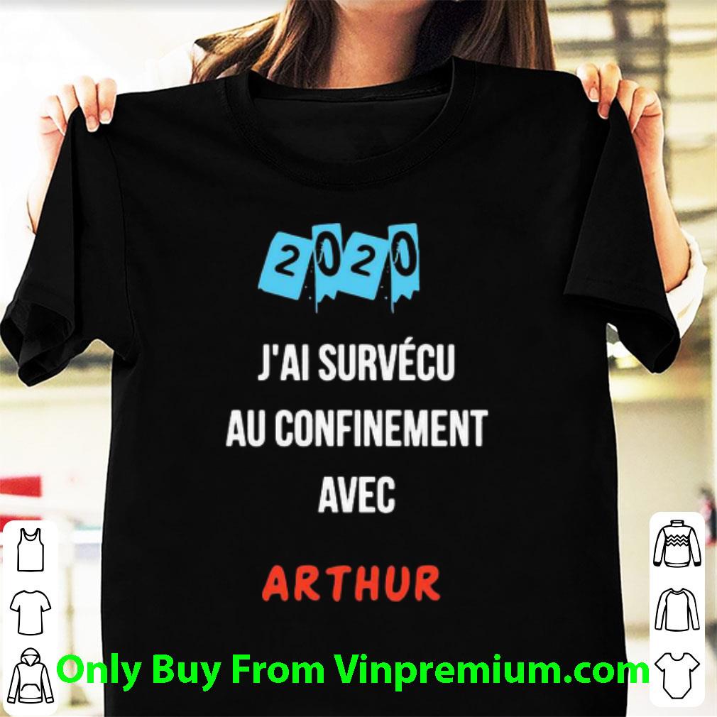 Awesome J’ai Survecu Au Confinement Avec Arthur shirt