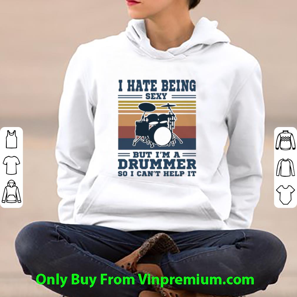 c2f1e4a6 original vintage i hate being sexy but i m a drummer so i can t help it shirt 4 - Original Vintage I Hate Being Sexy But I’m A Drummer So I Can’t Help It shirt