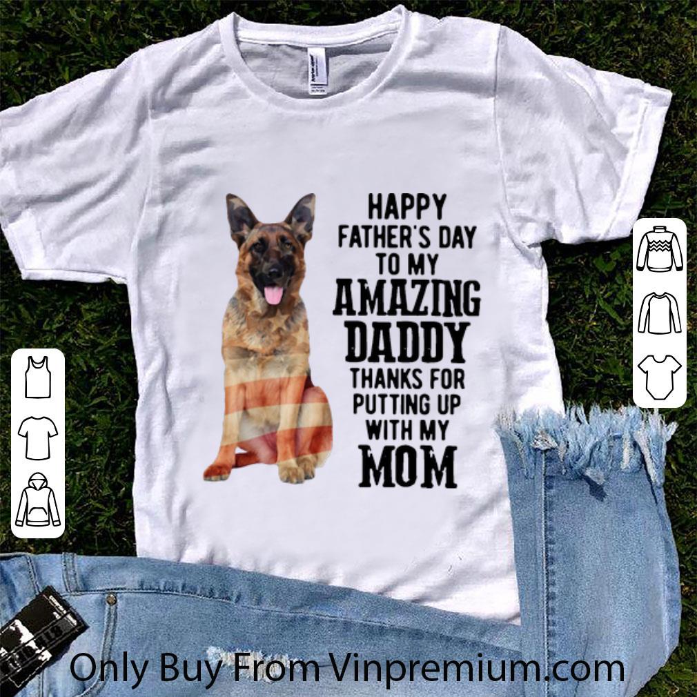 Great German Shepherd Happy Father’s Day To My Amazing Daddy Father's Day shirt