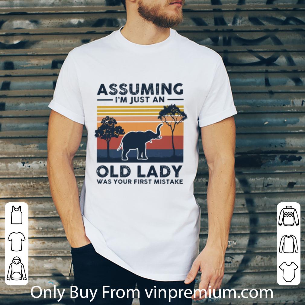 Premium Vintage Elephant Assuming I’m Just An Old Lady Was Your First Mistake shirt