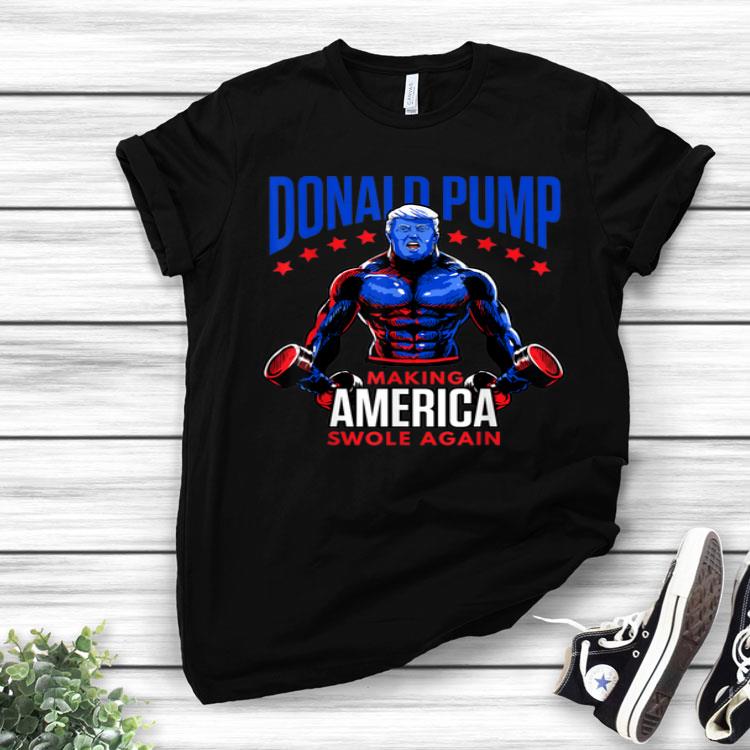 Donald Pump Swole America Trump Weight Lifting Gym Fitness Shirt