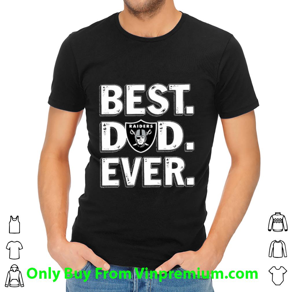 Original Oakland Raiders Best Dad Ever Happy Father's Day shirt