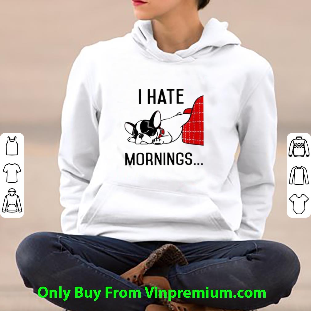 d7fc1f16 great boston terrier i hate morning shirt 4 - Great Boston Terrier I Hate Morning shirt