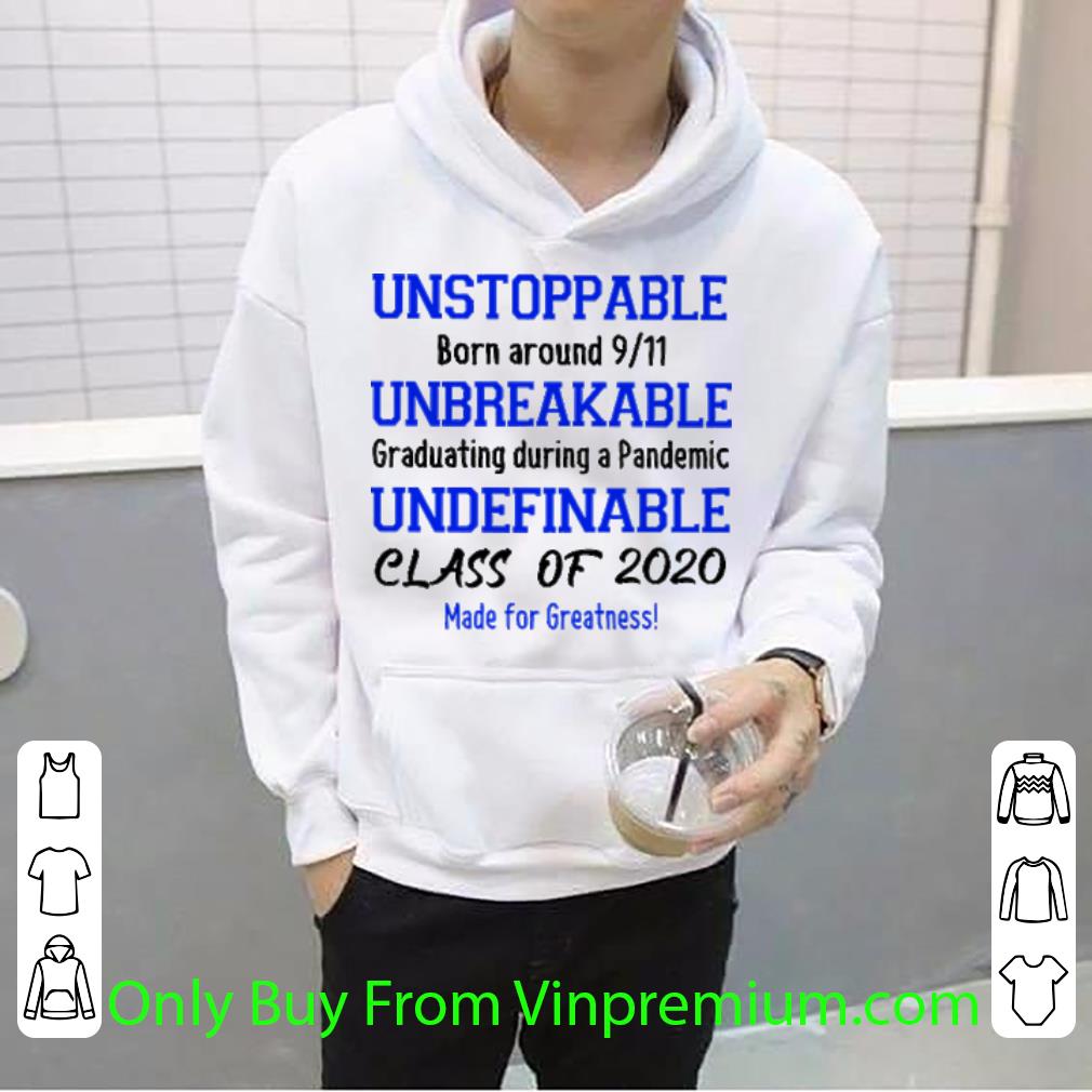 f52d55a8 pretty unstoppable born around 9 11 unbreakable graduating covid 19 shirt 4 - Pretty Unstoppable Born Around 9 11 Unbreakable Graduating Covid-19 shirt