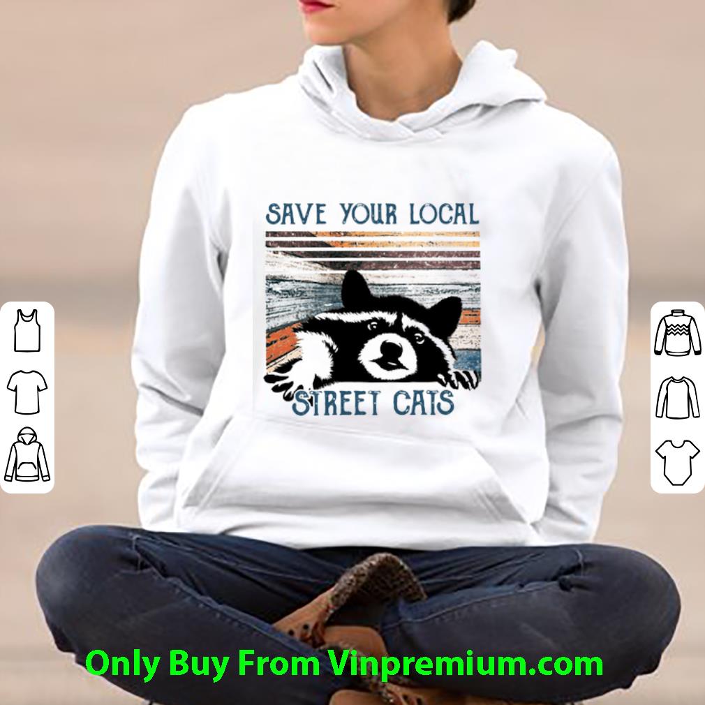 fc4b5f0e awesome vintage racoon save your local street cats shirt 4 - Awesome Vintage Racoon Save Your Local Street Cats shirt