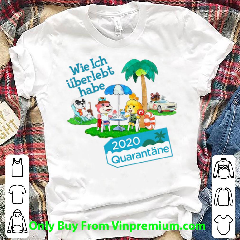 Nice Wie Ich Uberlebt Habe Holiday 2020 Quarantine shirt