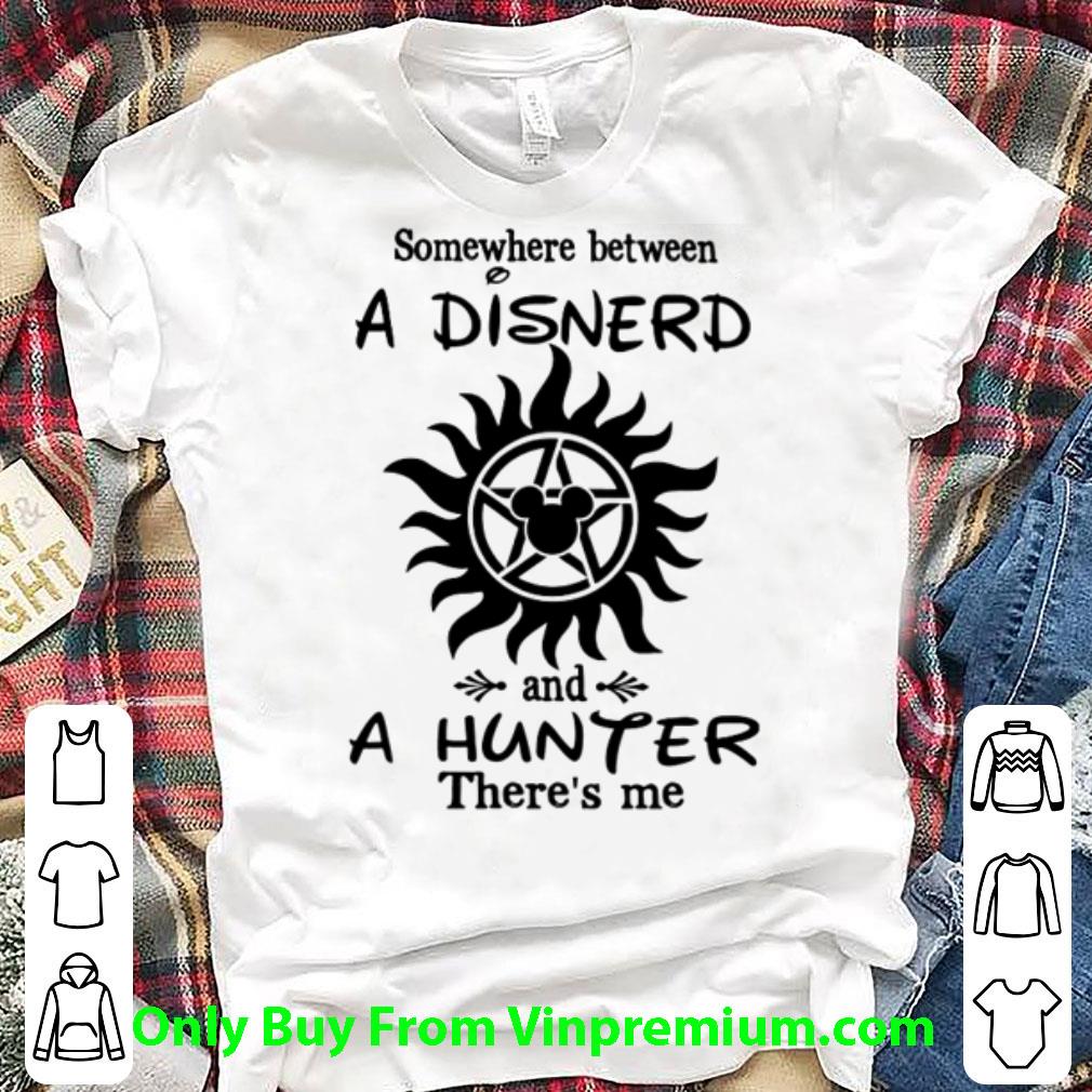 Awesome Supernatural Mickey Somewhere Between A Disnerd And A Hunter shirt