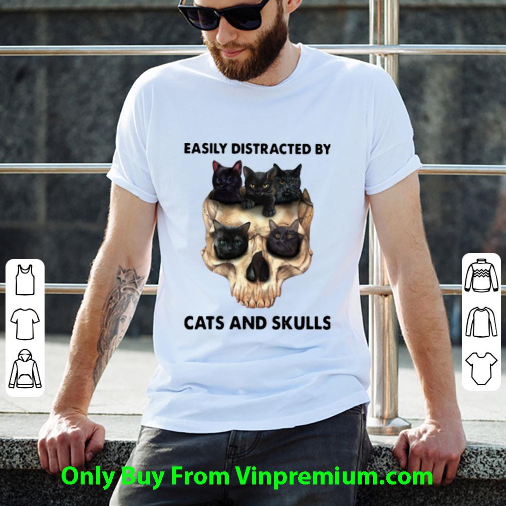 Official Easily Distracted By Cats And Skulls Cat Lovers shirt