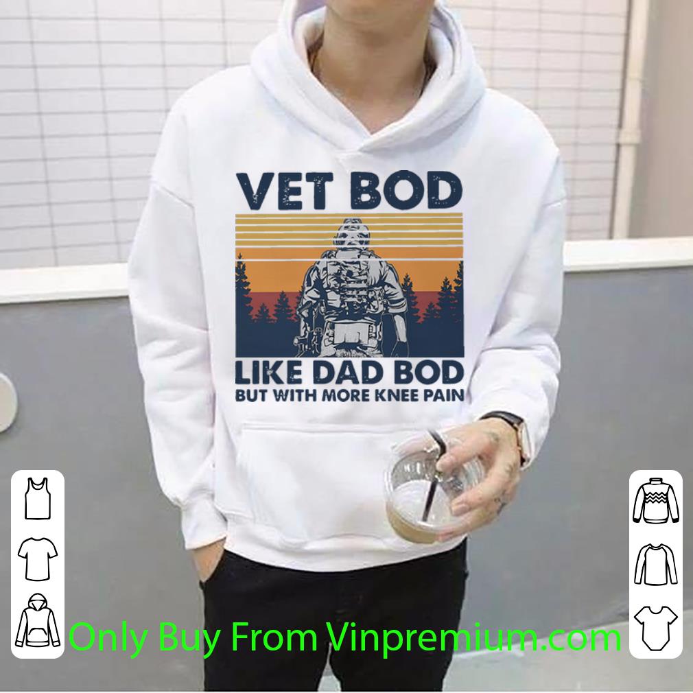 3317ffc0 nice vintage vet bod like dad bod but with more knee pain father s day shirt 4 - Nice Vintage Vet Bod Like Dad Bod But With More Knee Pain Father's Day shirt