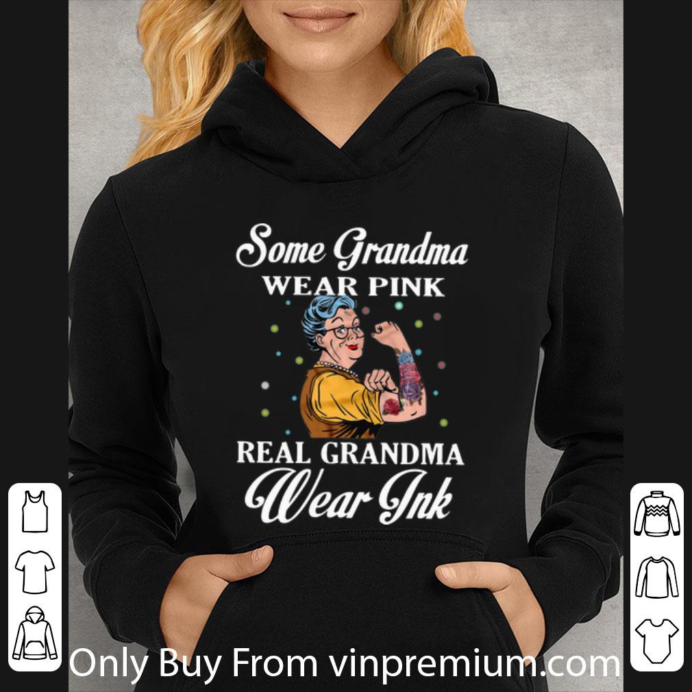 375c551b hot some grandma wear pink real grandma wear ink shirt 4 - Hot Some Grandma Wear Pink Real Grandma Wear Ink shirt