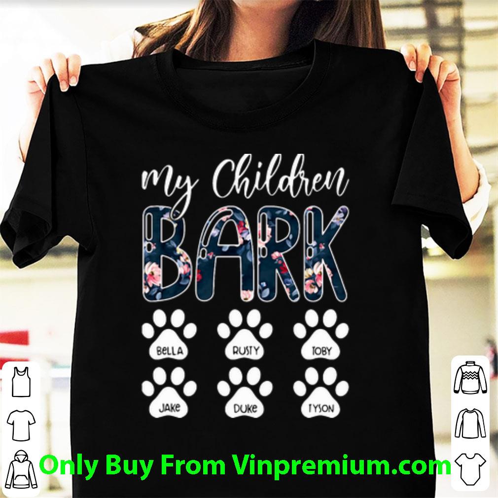 Premium My Children Bark Dog Paw Floral shirt