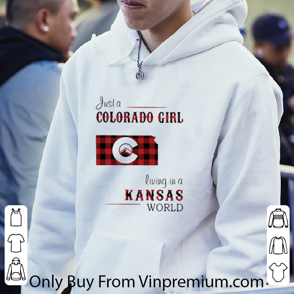 59ada0f9 awesome just a colorado girl living in a kansas world shirt 4 - Awesome Just A Colorado Girl Living In A Kansas World shirt