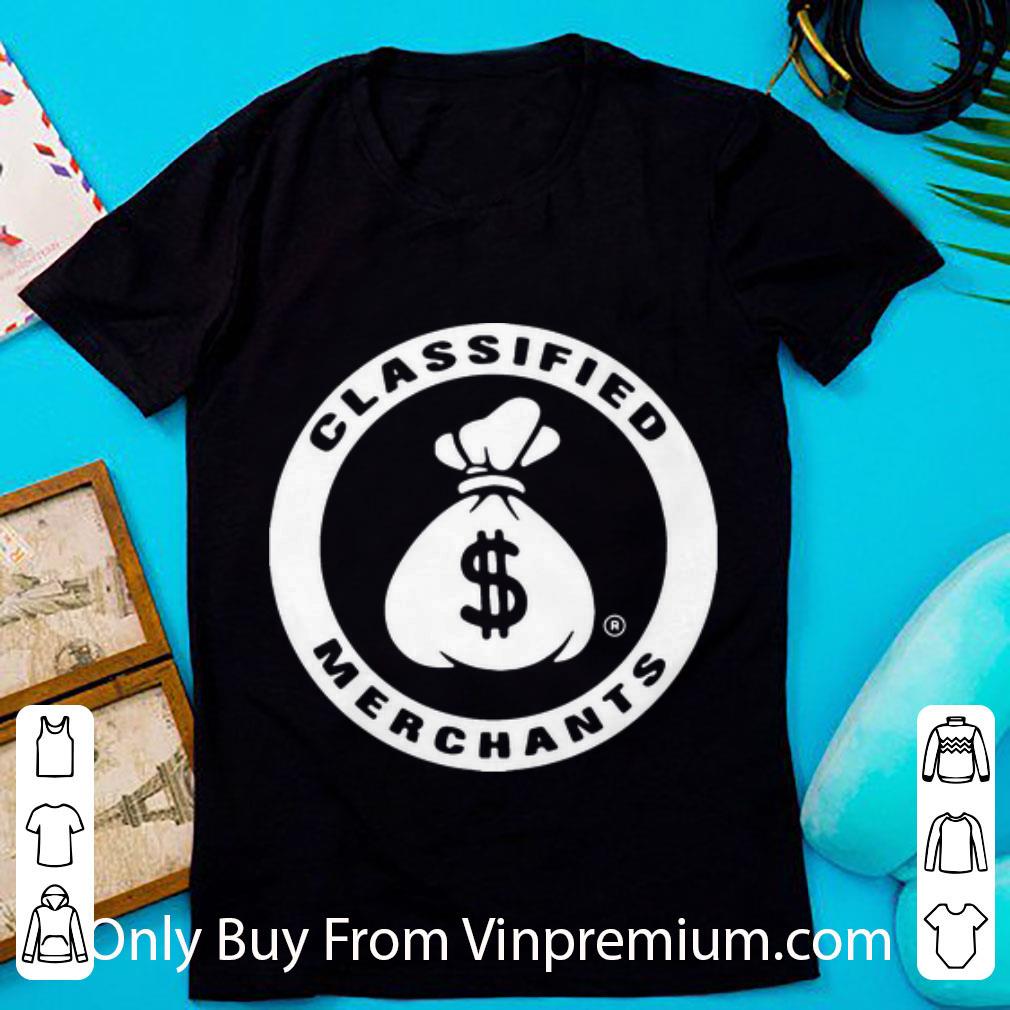 Awesome Classified Merchants Money shirt