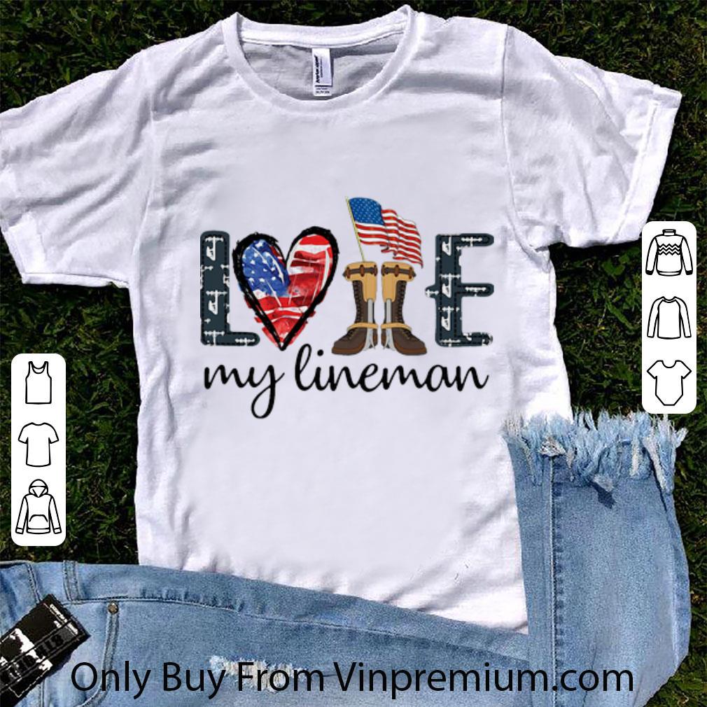 Awesome Love My Lineman Heart Boots American Flag shirt