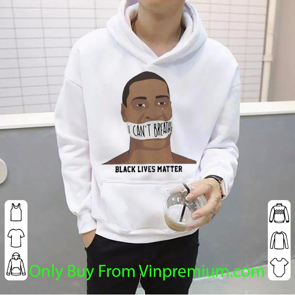 91c60e5b nice george floyd i can t breathe black lives matter shirt 4 - Nice George Floyd I Can't Breathe Black Lives Matter shirt