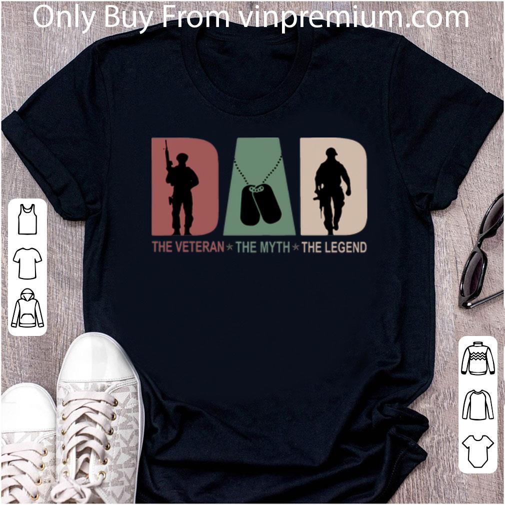 Great Dad The Veteran The Myth The Legend shirt